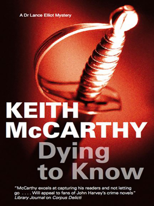 Title details for Dying to Know by Keith McCarthy - Available